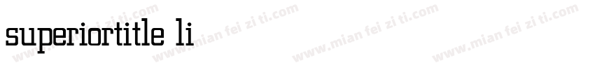 superiortitle light字体转换